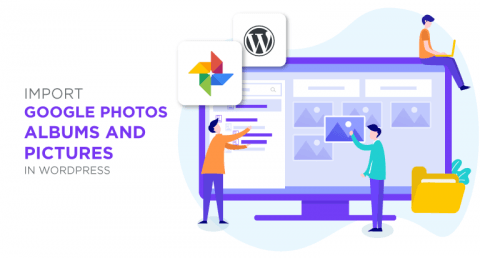 IMPORT-GOOGLE-PHOTOS-ALBUMS-AND-PICTURES-IN-WORDPRESS