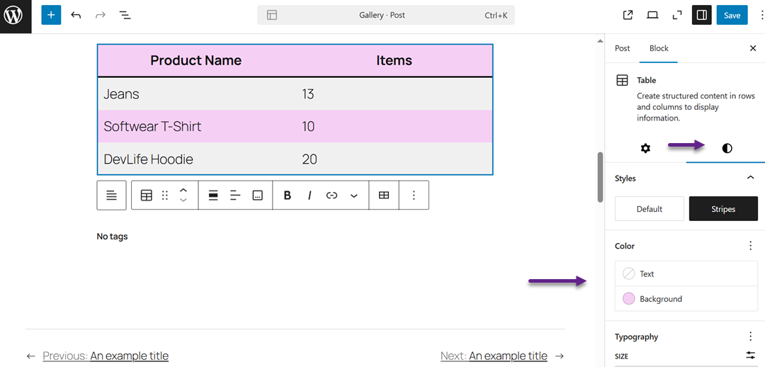 من علامة التبويب &quot;النمط&quot; في اللوحة اليمنى، يمكنك تخصيص تصميم الجدول الخاص بك عن طريق اختيار ألوان الخلفية أو ألوان النص أو تطبيق الأنماط المحددة مسبقًا التي يقدمها قالب WordPress الخاص بك. 