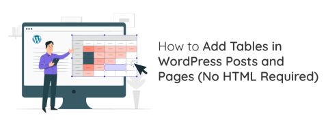 So fügen Sie Tabellen in WordPress-Beiträge und -Seiten ein (kein HTML erforderlich)