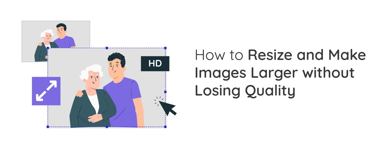 JU_How-to-Resize-and-Make-Images-Larger-without-Losing-Quality