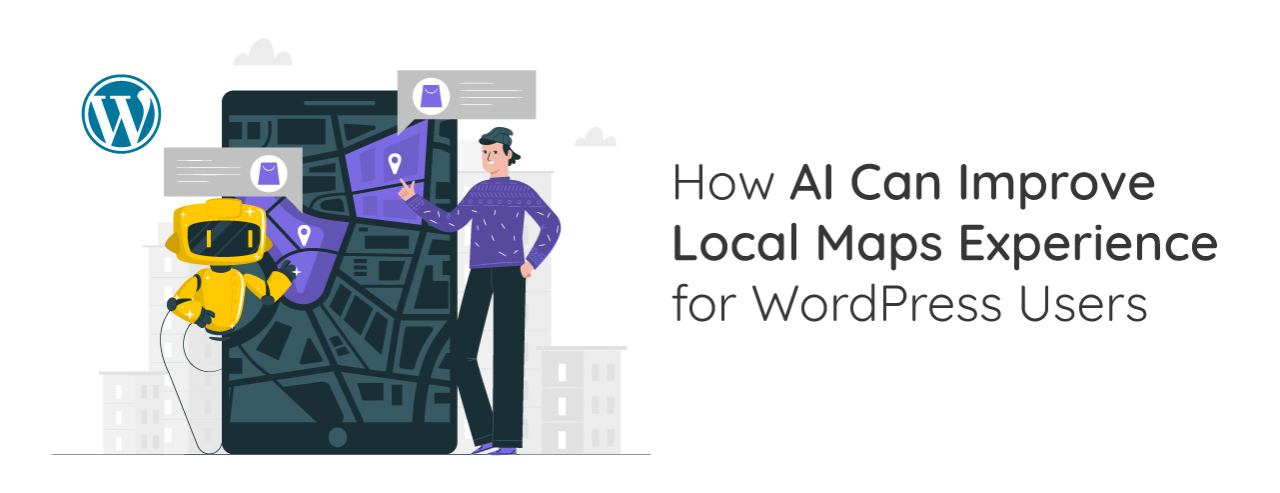 FI_How-AI-Can-Improve-Local-Maps-Experience-for-WordPress-Users